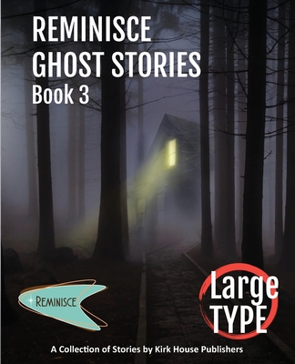 Reminisce Ghost Stories - Book 3 - Ann Aubitz