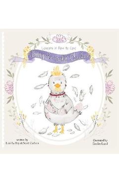 Coperta cărții 'Betty the Bald Chicken: Lessons in How to Care - Lori La Bey'