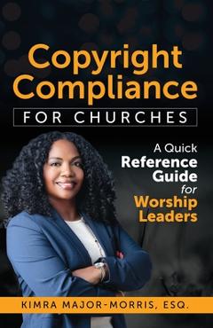 Poza produsului Copyright Compliance For Churches - Kimra Major-morris