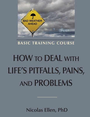 How to Deal with Life's Pitfalls, Pains, and Problems - Nicolas Andre Ellen