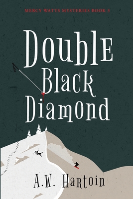 Double Black Diamond - A. W. Hartoin