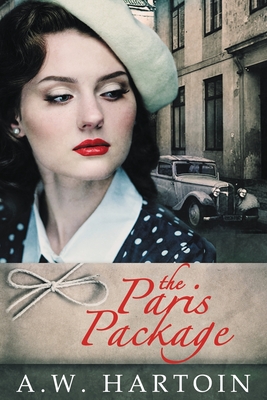 The Paris Package - A. W. Hartoin