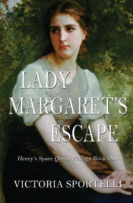 Lady Margaret's Escape - Victoria Sportelli