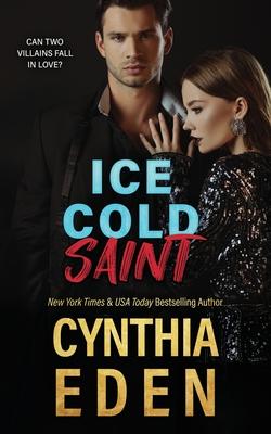 Ice Cold Saint - Cynthia Eden