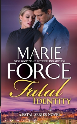 Fatal Identity - Marie Force