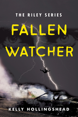 Fallen Watcher: Volume 1 - Kelly Hollingshead