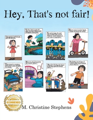 Hey, That's Not Fair! - M. Christine Stephens