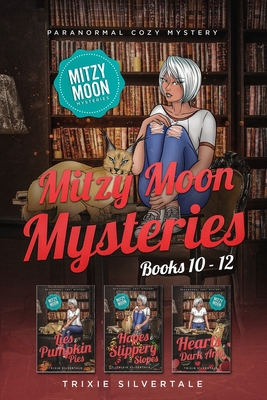 Mitzy Moon Mysteries Books 10-12: Paranormal Cozy Mystery - Trixie Silvertale