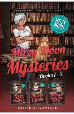 Coperta cărții 'Mitzy Moon Mysteries Books 1-3: Paranormal Cozy Mystery - Trixie Silvertale'