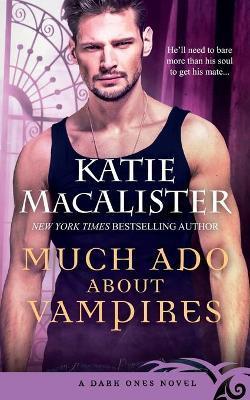 Much Ado About Vampires - Katie Macalister