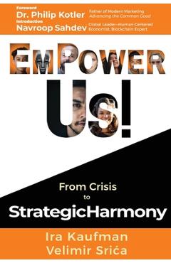 Coperta cărții 'Empower Us!: From Crisis to Strategic Harmony - Ira Kaufman'