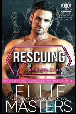 Rescuing Carmen - Ellie Masters