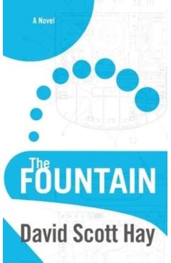 The Fountain - David Scott Hay