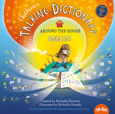 Ta-Da! Children's Talking Dictionary: Around the House - English - Michelle Glorieux