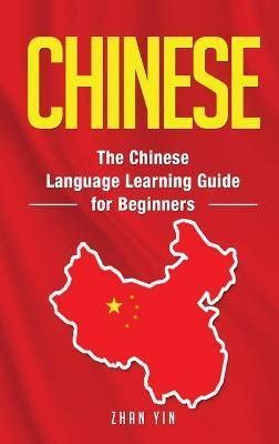 Chinese: The Chinese Language Learning Guide for Beginners - Language Equipped Travelers