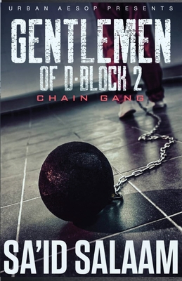 The Gentlemen of D-Block 2 - Sa'id Salaam