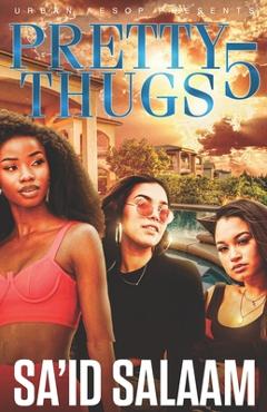 Coperta cărții 'Pretty Thugs 5: The finale - Sa'id Salaam'