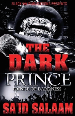 Dark Prince: The Prince of Darkness - Sa'id Salaam