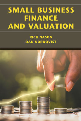 Small Business Finance and Valuation - Rick Nason