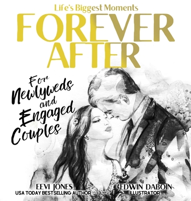 Coperta cărții 'Forever After: For Newlyweds and Engaged Couples - Eevi Jones'