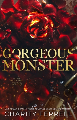 Gorgeous Monster - Charity Ferrell