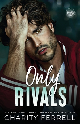Only Rivals - Charity Ferrell