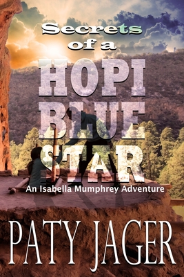 Secrets of a Hopi Blue Star - Paty Jager