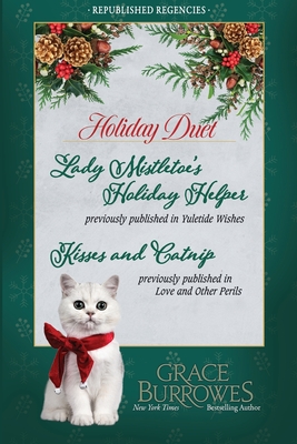 Holiday Duet -- Two Previously Published Regency Novellas - Grace Burrowes