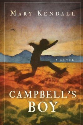 Campbell's Boy - Mary Kendall