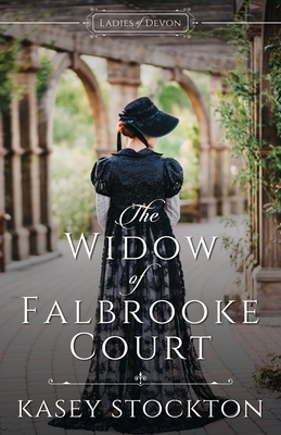 The Widow of Falbrooke Court - Kasey Stockton