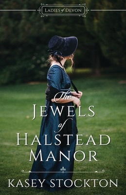 Coperta cărții 'The Jewels of Halstead Manor - Kasey Stockton'