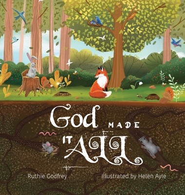 God Made It All - Ruthie Godfrey