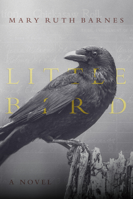 Little Bird - Mary Ruth Barnes