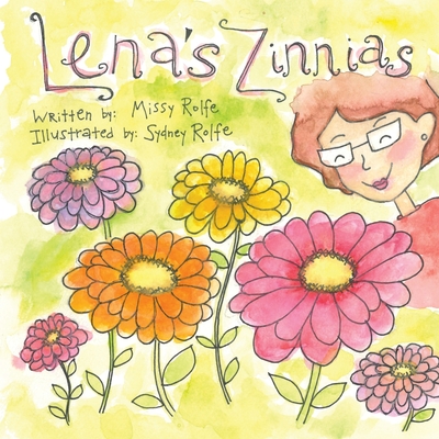 Lena's Zinnias - Missy Rolfe