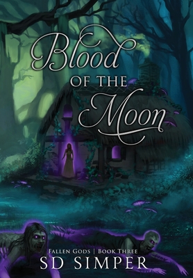 Blood of the Moon - S. D. Simper