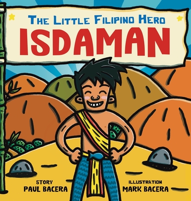 Isdaman: The Little Filipino Hero - Paul Bacera