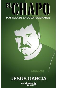 Coperta cărții 'El Chapo: Más allá de la duda razonable - Jesus Garcia'