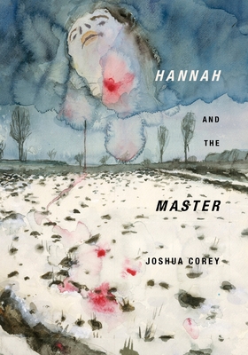Hannah and the Master - Joshua Corey