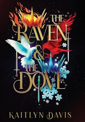 The Raven and the Dove Special Edition Omnibus in Full Color - Kaitlyn Davis