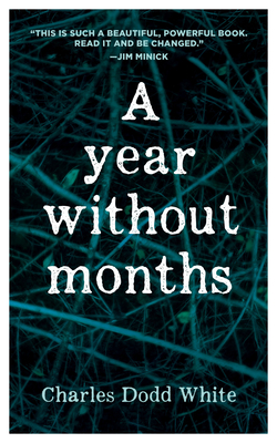 A Year Without Months - Charles Dodd White