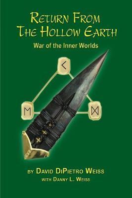 Coperta cărții 'Return From the Hollow Earth: War of the Inner Worlds - David Dipietro Weiss'