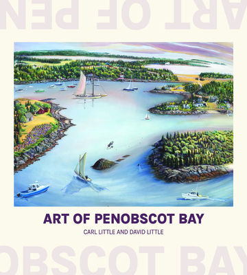 Art of Penobscot Bay - Carl Little