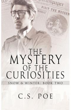 Poza produsului The Mystery of the Curiosities - C. S. Poe