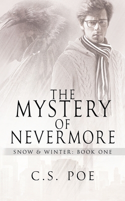 The Mystery of Nevermore - C. S. Poe