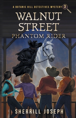 Walnut Street: Phantom Rider - Sherrill Marie Joseph
