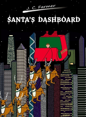 Santa's Dashboard - J. C. Farmer