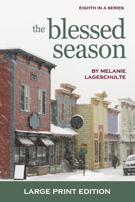 The Blessed Season - Melanie Lageschulte