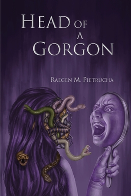 Head of a Gorgon - Raegen M. Pietrucha