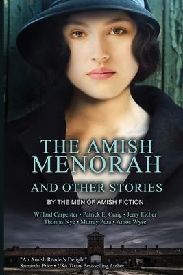 The Amish Menorah - Willard Carpenter