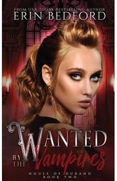 Poza produsului Wanted by the Vampires - Erin Bedford